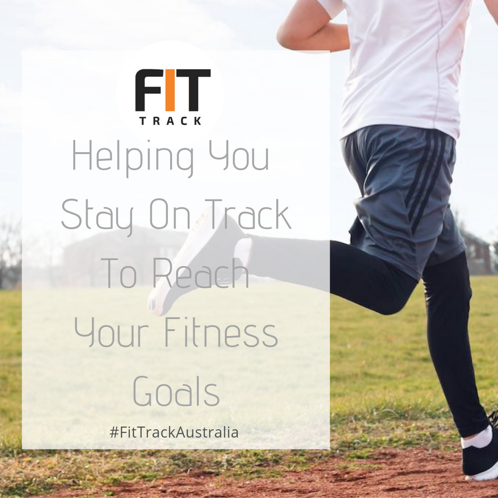 FitTrack Australia - Helping You Stay on Track to Reach Your Health & Fitness Goals